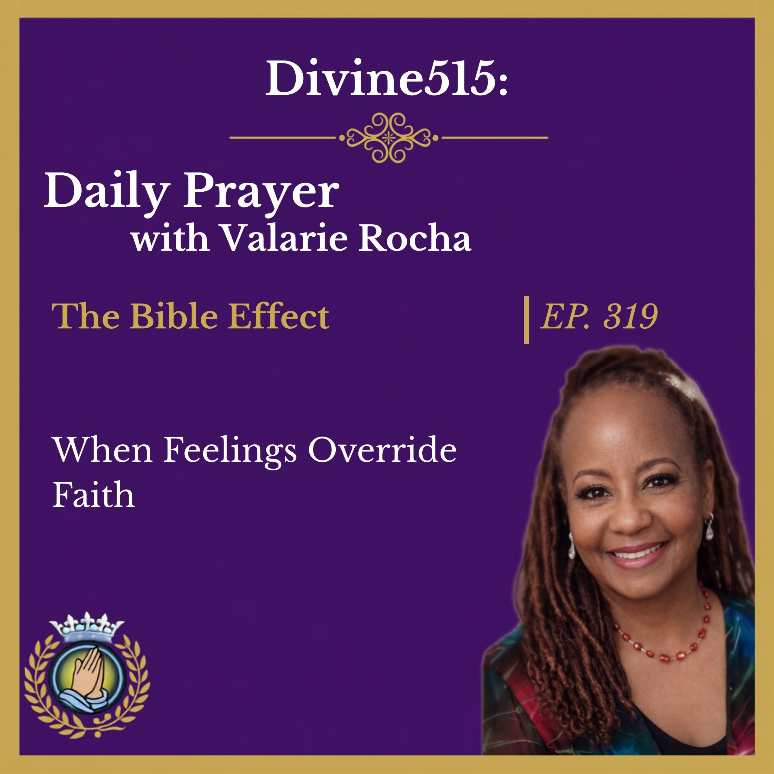 The Bible Effect | When Feelings Override Faith